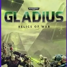 Jual Warhammer 40,000: Gladius - Relics of War Warhammer 40,000: Gladius - Relics of War - CD Keys TOKO GAME MURAH | VCGamers