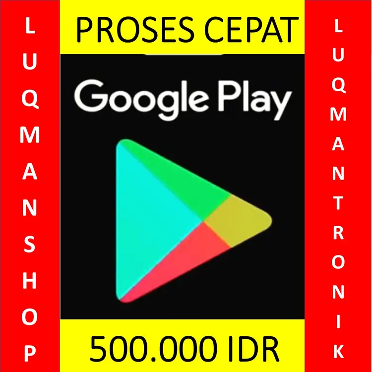 Jual IDR 500.000 Google Play LUQMANSHOP | VCGamers