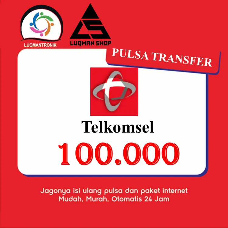Jual Pulsa Transfer 100.000 Telkomsel LUQMANSHOP | VCGamers
